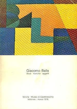 Giacomo Balla. Studi ricerche oggetti