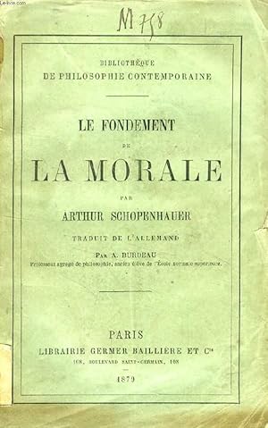 Image du vendeur pour LE FONDEMENT DE LA MORALE (MEMOIRE) mis en vente par Le-Livre