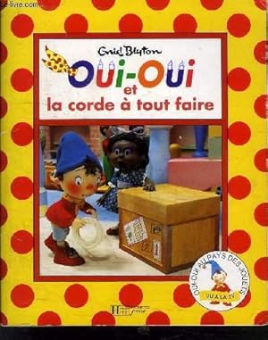 Image du vendeur pour OUI-OUI ET LA CORDE A TOUT FAIRE mis en vente par Le-Livre
