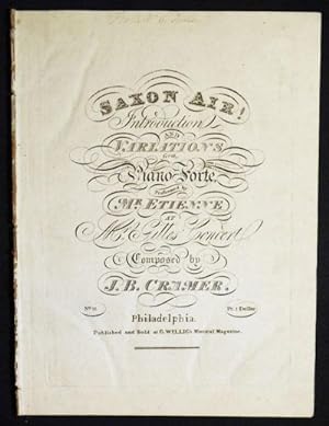 Saxon Air!: Introduction and Variations for the Piano-Forte; performed by Mr. Etienne at Mr. Gill...