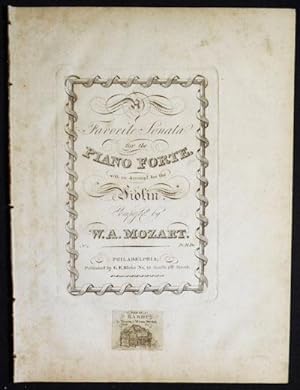 Seller image for A Favorite Sonata for the Piano Forte, with an Accompt. for the Violin; composed by W.A. Mozart for sale by Classic Books and Ephemera, IOBA