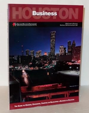 Houston Business: 2006 Guide to Business, Vol. XIV
