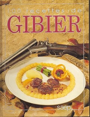 100 recettes de gibier