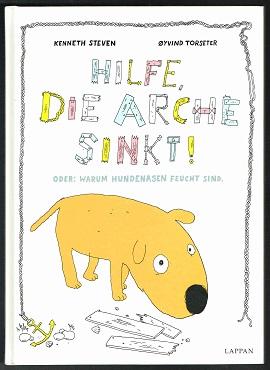 Bild des Verkufers fr Hilfe, die Arche sinkt! Oder: warum Hundenasen feucht sind. - zum Verkauf von Libresso Antiquariat, Jens Hagedorn