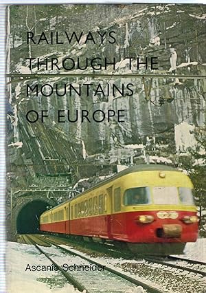 Imagen del vendedor de Railways Through the Mountains of Europe a la venta por Michael Moons Bookshop, PBFA