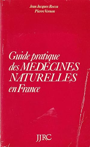 Seller image for Guide pratique des mdecines naturelles en France for sale by Pare Yannick