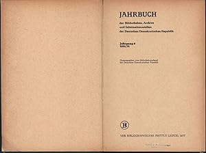 Bild des Verkufers fr Jahrbuch der Bibliotheken, Archive und Dokumentationsstellen der DDR.,Jahgang 9, 1974-75. ;Herausgegeben vom Bibliotheksverband der Deutschen Demokratischen Republik., zum Verkauf von Antiquariat Kastanienhof