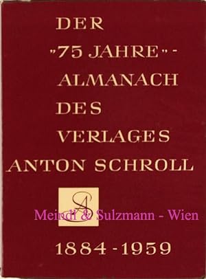 des Verlages Anton Schroll & Co in Wien 1884-1959.