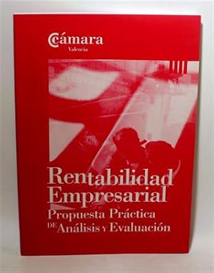 RENTABILIDAD EMPRESARIAL - Propuesta Práctica de Análisis y Evaluación