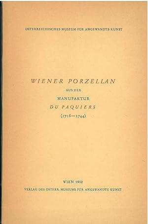 Wiener Porzellan aus der Manifaktur Du Paquiers 1718-1744