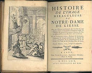 Histoire de l'image miraculeuse de Notre Dame de Liesse avec un discours préliminaire sur la véri...