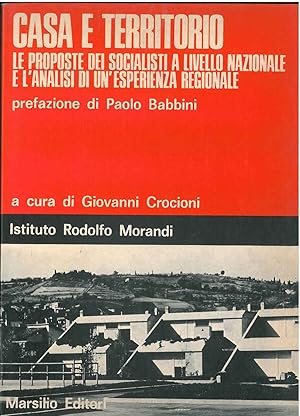 Casa e territorio. Le proposte dei socialisti a livello nazionale e l'analisi di un'esperienza re...