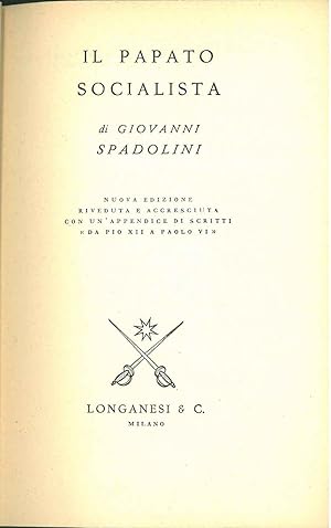 Il papato socialista. Nuova edizione riveduta ed accresciuta con un'appendice di Scritti "Da Pio ...