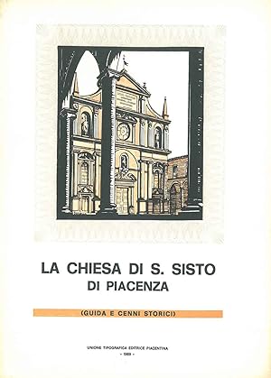 La chiesa di S. Sisto di Piacenza (Guida e cenni storici)