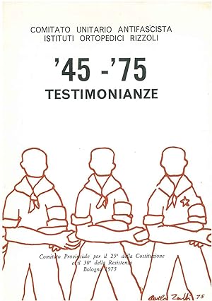 '45 - '75. Testimonianze