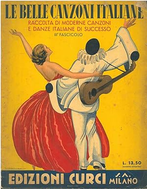 Le belle canzoni italiane. Raccolta di moderne canzoni e danze italiane di successo. III° fascicolo
