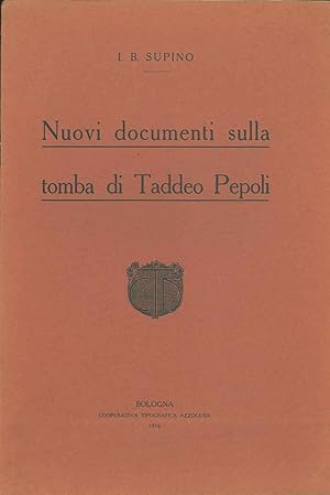 Immagine del venditore per Nuovi documenti sullla tomba di Taddeo Pepoli venduto da Studio Bibliografico Orfeo (ALAI - ILAB)