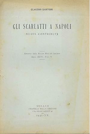 Bild des Verkufers fr Gli Scarlatti a Napoli. Nuovi contributi. Estratto zum Verkauf von Studio Bibliografico Orfeo (ALAI - ILAB)