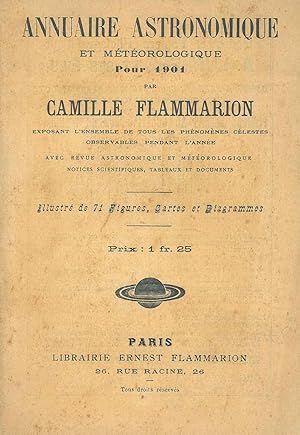 Annuaire astronomique et météorologique pour 1901 . exposant l'ensemble de tous les phénomènes cé...