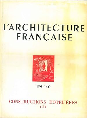 Constructions hotelières (II); Numero Spécial L'architecture française. Architecture-urbanisme-dé...