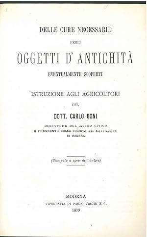 Delle cure necessarie pegli oggetti d'antichità eventualmente scoperti. Istruzione agli agricoltori