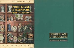 Porcellane e maioliche italiane dell'ottocento