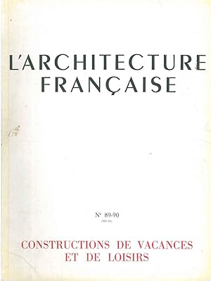 Constructions de vacances et de loisir . Numero monografico di: L'architecture française. Archite...