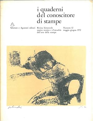 I quaderni del conoscitore di stampe. Rivista bimestrale storica, tecnica e d'attualità dell'arte...