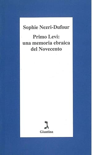 Primo Levi: una memoria ebraica del Novecento