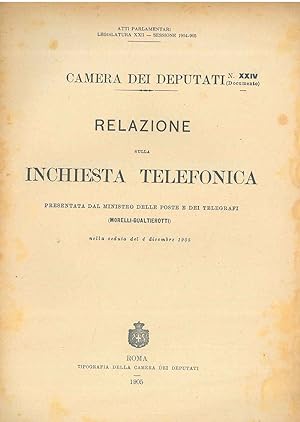 Relazione sulla inchiesta telefonica presentata nella seduta del 4 dicembre 1905