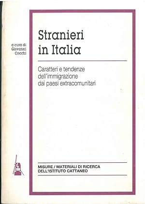 Stranieri in Italia. Caratteri e tendenze dell'immigrazione dai paesi extracomunitari