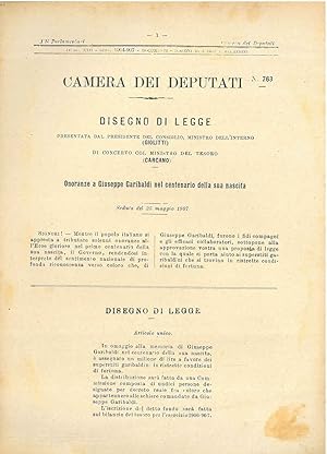 Disegno di legge : Onoranze a Giuseppe Garibaldi nel centenario della sua nascita e Relazione del...