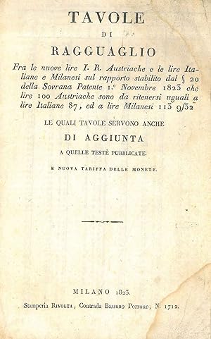 Tavole di ragguaglio fra le nuove lire I. R. austriache e le lire italiane e milanesi sul rapport...