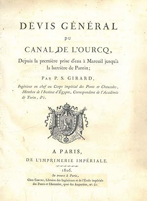 Devis général du canal de l'Ourcq, depuis la première prise d'eau à Mareuil jusqu'a la barrière d...