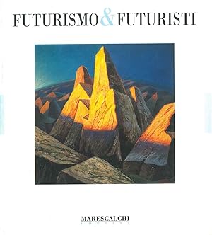 Futurismo & futuristi. Catalogo mostra: Cortina, Galleria Marescalchi, gennaio - aprile 1996