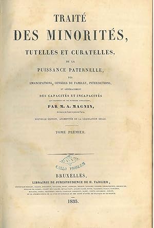 Traité des minorités, tutelles et curatelles de la puissance paternelle des emancipations, consei...