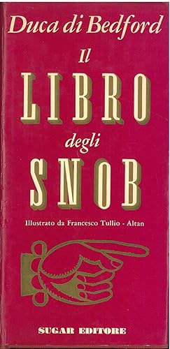 Il libro degli snob. Disegni di F. T. Altan