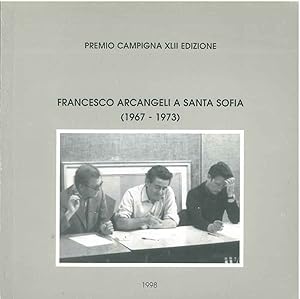 Francesco Arcangeli a Santa Sofia. (1967 - 1973)