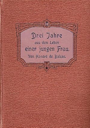 Seller image for Drei Jahre aus dem Leben einer jungen Frau. for sale by Antiquariat Carl Wegner