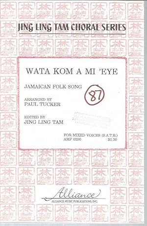 Seller image for Wata Kom a Mi 'Eye (Jing Ling Tam Choral Series) for sale by Bookfeathers, LLC
