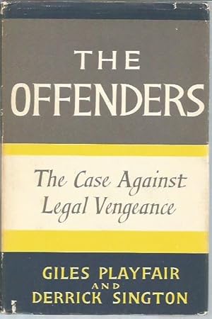 Imagen del vendedor de The Offenders: The Case Against Legal Vengence a la venta por Bookfeathers, LLC