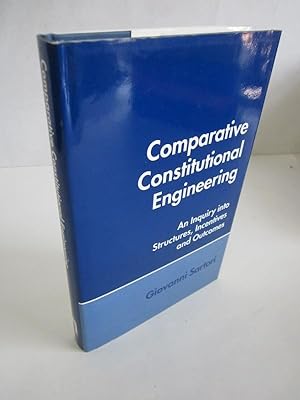 Immagine del venditore per Comparative Constitutional Engineering: An Inquiry into Structures, Incentives and Outcomes venduto da Atlantic Bookshop
