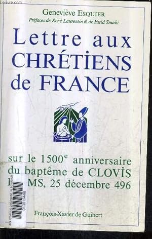 Seller image for LETTRES AUX CHRETIENS DE FRANCE SUR LE 1500E ANNIVERSAIRE DU BAPTEME DE CLOVIS REIMS NOEL 496 + ENVOI DE L'AUTEUR. for sale by Le-Livre