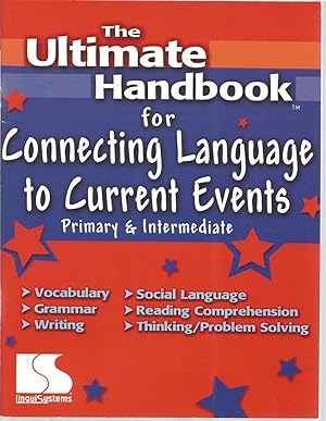 Seller image for The Ultimate Handbook for Connecting Language to Current Events: Primary & Intermediate) for sale by The Book Junction