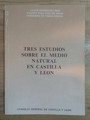 Image du vendeur pour Tres estudios sobre el medio natural en Castilla y Len mis en vente par La Leona LibreRa