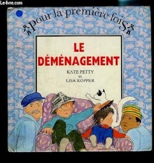 Bild des Verkufers fr LE DEMENAGEMENT- COLLECTION POUR LA PREMIERE FOIS zum Verkauf von Le-Livre