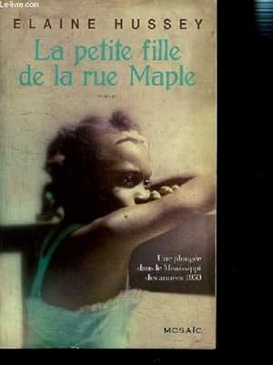 Bild des Verkufers fr LA PETITE FILLE DE LA RUE MAPLE- UNE PLONGEE DANS LE MISSISSIPPI DES ANNEES 1950 zum Verkauf von Le-Livre