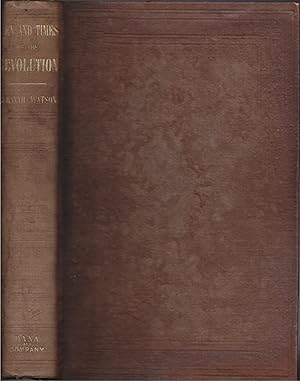 Men And Times Of The Revolution Or, Memoirs of Elkanah Watson, Including Journals of Travels in E...