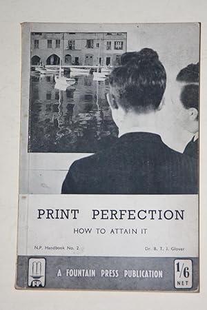 Print Perfection - How To Attain It