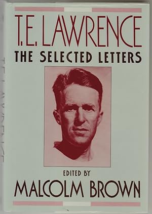 Seller image for T.E. Lawrence, The Selected Letters for sale by Walkabout Books, ABAA